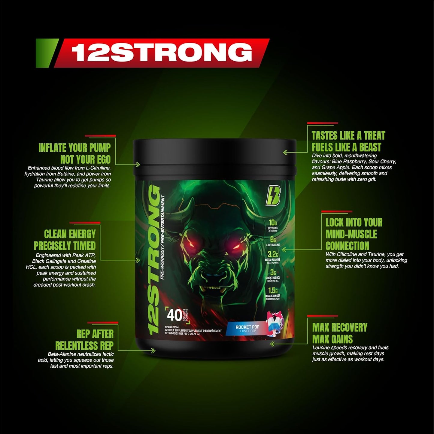 BULL Nutrition 12 STRONG - 含甘油、L-瓜氨酸、β-丙氨酸和肌酸补充剂的运动前粉,可促进肌肉生长,增强耐力、力量、专注力和能量输出 - 加拿大制造 - 40 份,730 克(730 克,Rocket Pop)