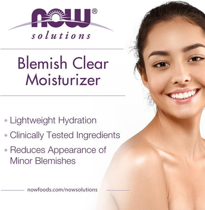 NOW Solutions, Blemish Clear Moisturizer, Improves Appearance With Skin Texture and Tone With Light-Weight Hydration, 59ml